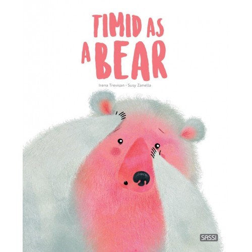 Sassi Junior Timid as a Bear Book